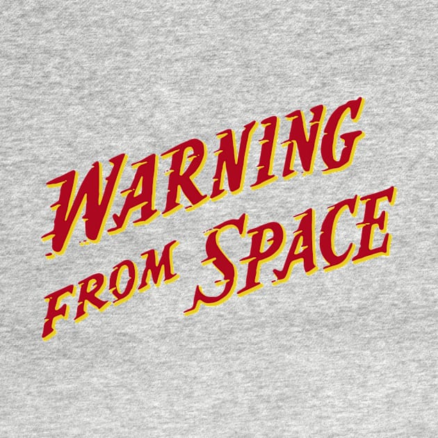 Warning From Space by HMK StereoType